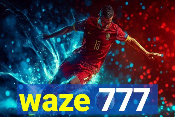 waze 777